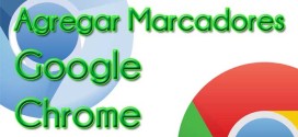 Agregando Marcadores a Google Chrome